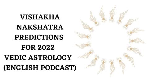 It is represented by the four stars which form Libras scales. . Vishakha nakshatra 2022 predictions